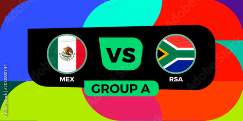 Mexico versus South Africa football match banner with national flags and colorful background.
