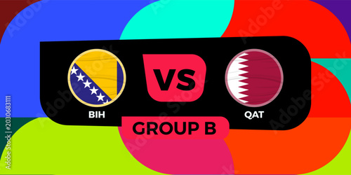 Fotografía Bosnia and Herzegovina versus Qatar football match banner with national flags and colorful background