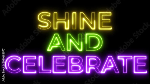 Neon Shine and Celebrate Animated Text Graphic on Black Background