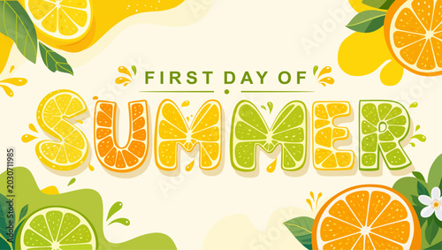 First Day of Summer banner template with citrus fruit typography, lemon, orange and lime lettering design in flat minimalist style. Fresh tropical seasonal background for social media and promotion.