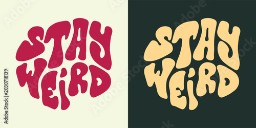 Quadro su tela Stay Weird Handwritten Typography Quote Vector Illustration in Bold Retro Style