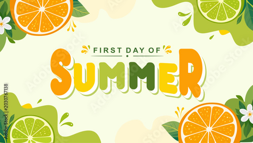 Bild auf Leinwand First Day of Summer banner template with citrus fruits and colorful typography