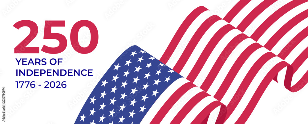 Fototapeta premium USA 250 Years of Independence Banner - Semiquincentennial 1776-2026 with Waving American Flag