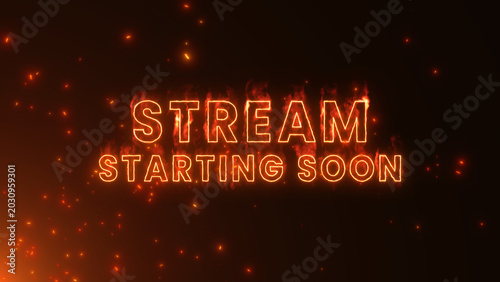 Konstfotografi stream starting soon neon lights text and fire sparks burning , gamer streaming