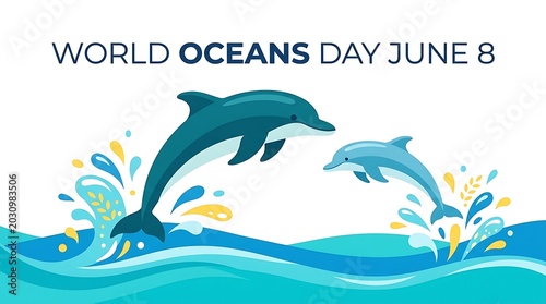 An environmental graphic for World Oceans Day on June eighth displaying two playful dolphins leaping from sea waves.