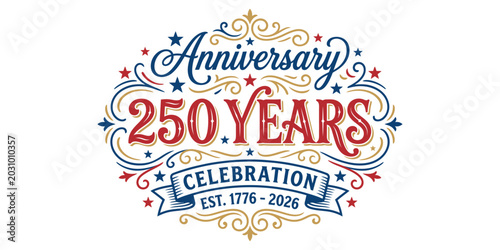 Vintage 250 years anniversary celebration typography badge with elegant ornaments
