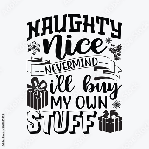 Obraz na plátně Naughty nice nevermind i’ll buy