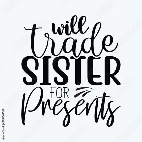 Foto Will trade sister for presents