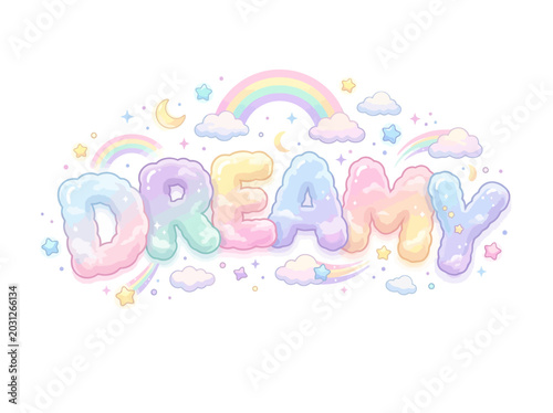 Dreamy text with colorful letters.