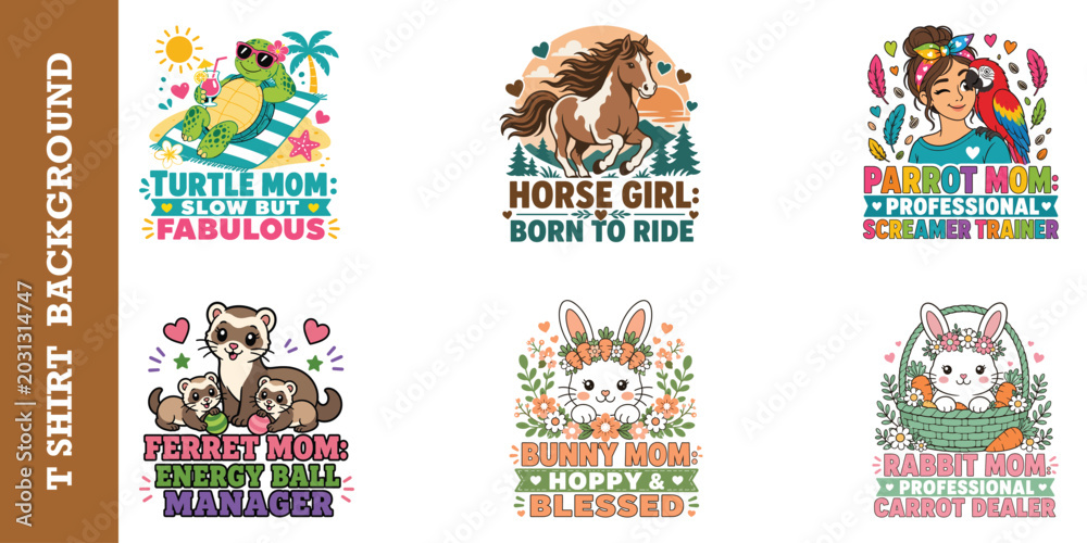 Fototapeta premium Turtle mom slow but fabulous, horse girl born to ride and parrot mom professional screamer trainer.