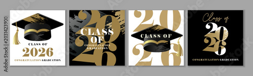 Class of 2026, creative grunge posters design with graduation cap and numbers. Congratulation Graduation modern templates with typography and academic cap. Vector illustration