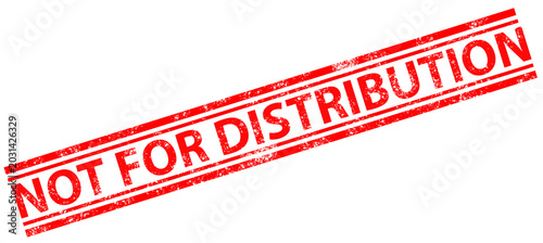 not for distribution stamp sign. not for distribution grunge rubber stamp on white background. red not for distribution stamp symbol.