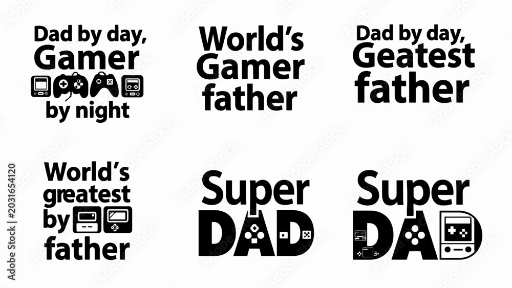 Obraz premium Fun, black, typographic, Fathers Day badges, labels, and stickers, gaming theme
