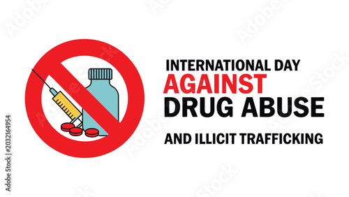 Photography international day against drug abuse and illicit trafficking illustration with s