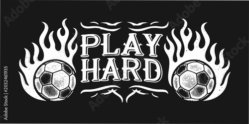 Soccer Balls With Flames And Typography White Silhouette On Black