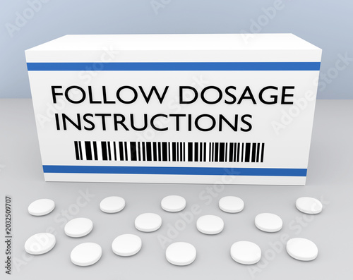 Follow Dosage Instructions concept