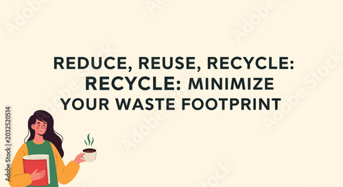 Sustainability advocate holding book and coffee with recycling message