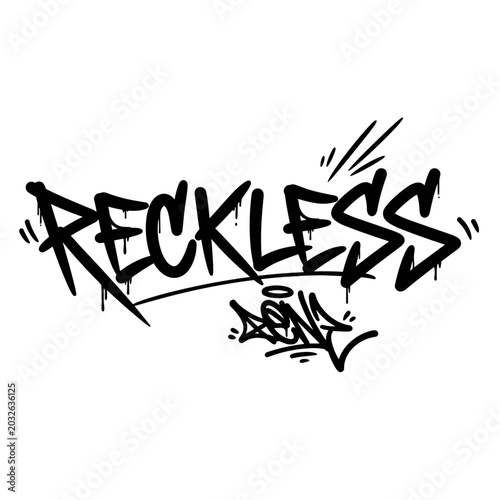 Reckless graffiti tag in bold black letters with drips and stylized elements.