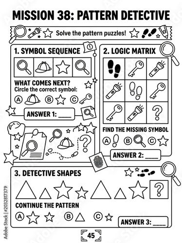 Educational children's pattern recognition worksheet featuring symbol sequence logic matrix and detective shapes puzzle activity