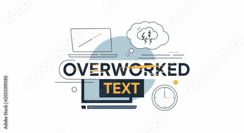 Overworked text and concepts including a laptop, thought cloud, and clock