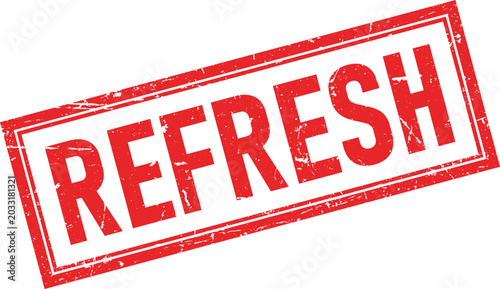 Konstfotografi Distressed red rectangular rubber stamp impression with the word REFRESH in bold