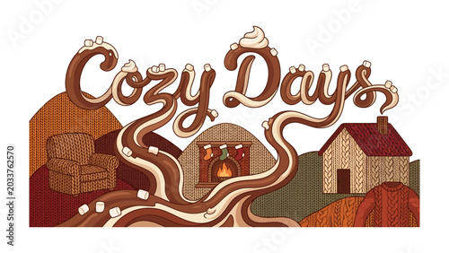 Photos Cozy Days Typography: A charming illustration that captures the essence of Cozy Days with whimsical, drippy typography resembling hot chocolate, surrounding a warm, inviting scene of a fireplace