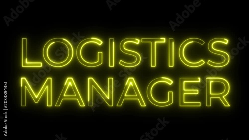 Logistics Manager Yellow Neon Sign Glowing Animation