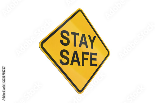 Stay Safe Sign Board Road Safety Awareness Concept Isolated on Transparent Background