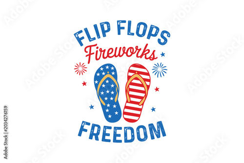 Flip Flops Fireworks Freedom Patriotic Fourth of July Sublimation T Shirt Design