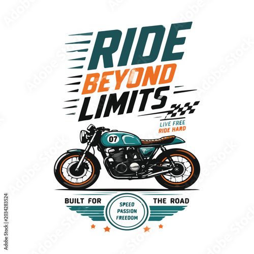 Ride Beyond Limits motorcycle t-shirt design, bold condensed typography, vintage cafe racer motorcycle illustration, flat teal orange black colors, clean vector, white background, no gradient

