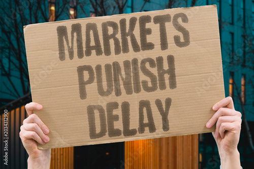 Bild auf Leinwand "Markets Punish Delay" Waiting costs future returns
