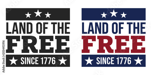 Patriotic Independence Day typography banner with Land of the Free since 1776 stars and stripes design