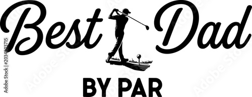 Foto Best Dad By Par Golf Fathers Day Silhouette SVG, Golfing Dad Pun  svg, Golfer Da
