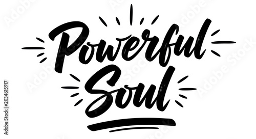 Fotografie Powerful Soul Hand Lettering Art - Inspirational Quote