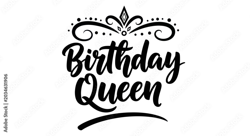 Fototapeta premium Birthday Queen Text with Crown and Swirls - Celebration Graphic