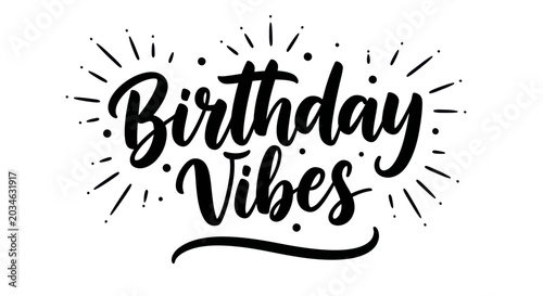 Canvastavla Birthday Vibes Hand Lettering with Burst Effect - Celebration Graphic