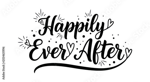 Bild auf Leinwand Happily Ever After text quote with hearts and sparkles