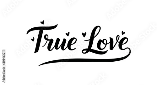 Photos True Love Hand Lettering with Hearts - Romantic Calligraphy