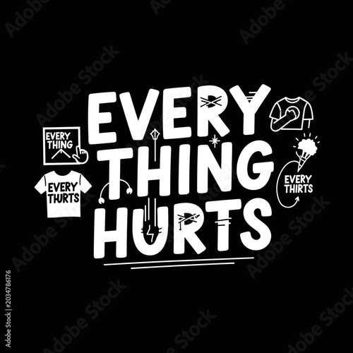 Everything Hurts text with various small icons and shirt designs.