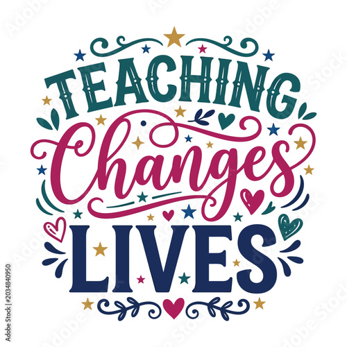 Colorful Inspirational Text Design About Teaching Impact On Lives