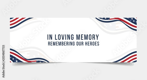 Photos In Loving Memory Banner with American Flag Waving - Remembering Our Heroes