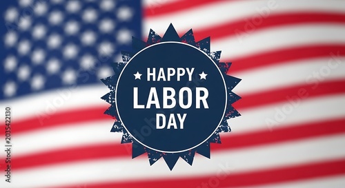 Happy Labor Day greeting with American flag background