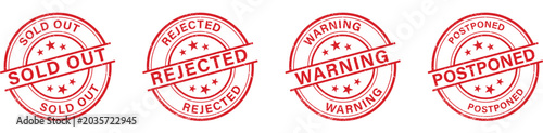 Photos Set of four red rubber stamps with text: sold out, rejected, warning, postponed