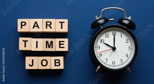 Wooden Blocks Spelling Out 'Part Time Job' Next to a Classic Alarm Clock on a Blue Background