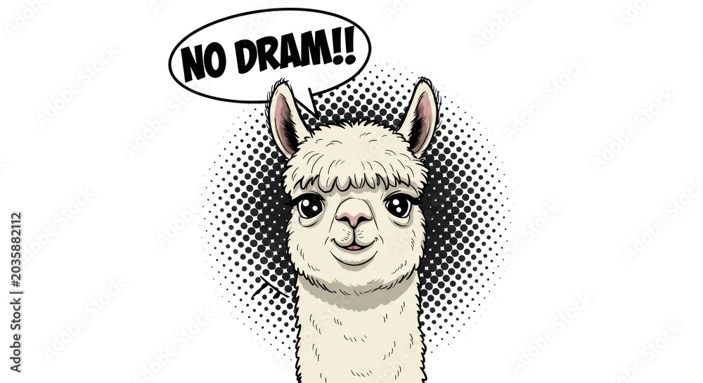 Fototapeta premium A cartoon llama with a speech bubble says No Dram in a humorous illustration.