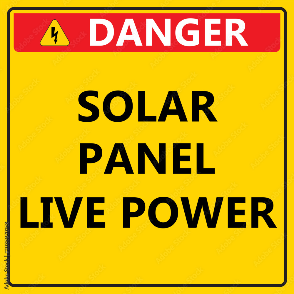 Fototapeta premium Danger Solar Panel Live Power Warning Sign