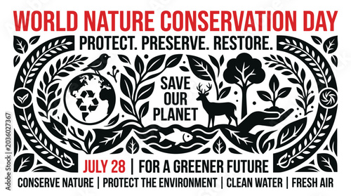 Photos World Nature Conservation Day Save Our Planet Protect Preserve Restore July 28