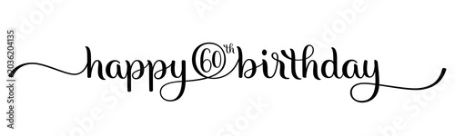 Fényképezés HAPPY 60th BIRTHDAY! black brush lettering banner with swashes on transparent ba
