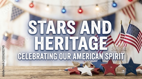 Rustic Stars and Heritage American Decor for Patriotic Celebrations with Flags, Bunting, and Wooden Stars.