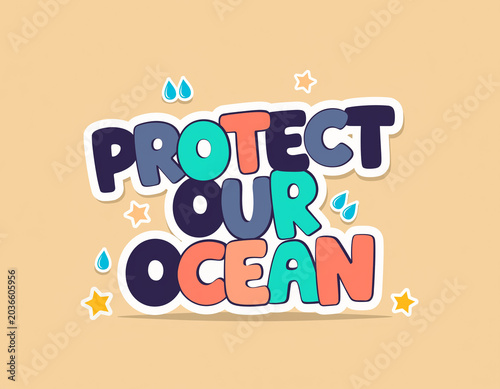 Protect Our Ocean Typography Sticker with Cute Environmental Design